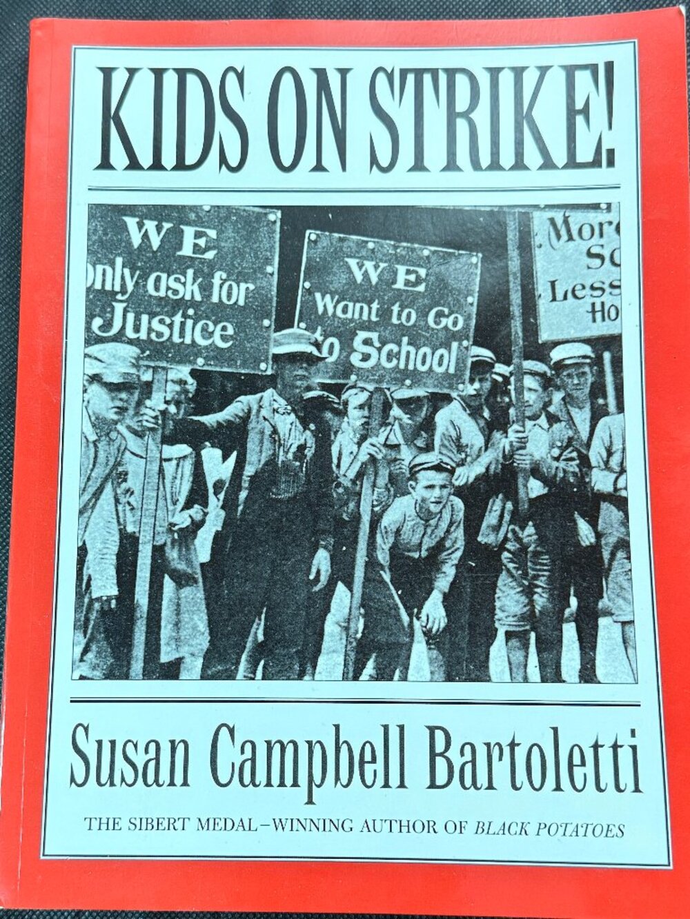 Kids on Strike! written by Susan Campbell Bartoletti.